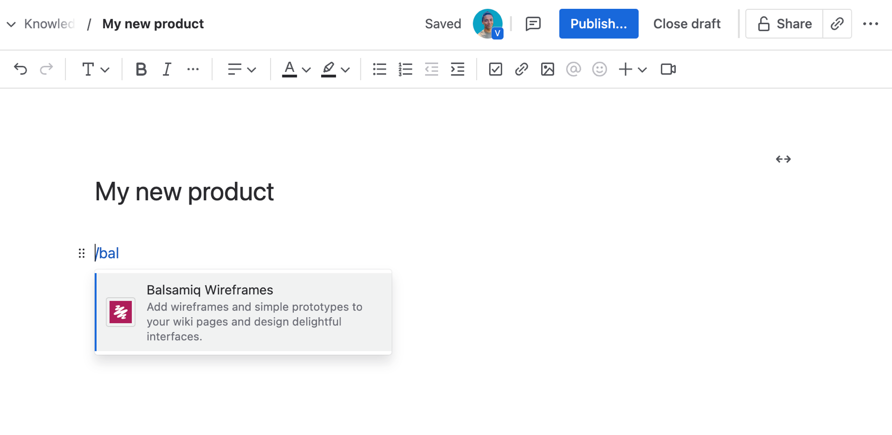 Type “/Balsamiq Wireframes” to insert a new wireframe macro onto a Confluence Cloud page.